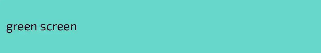green screen